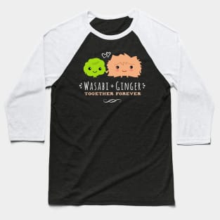 Wasabi and Ginger Together Forever Kawaii Best Friends Baseball T-Shirt